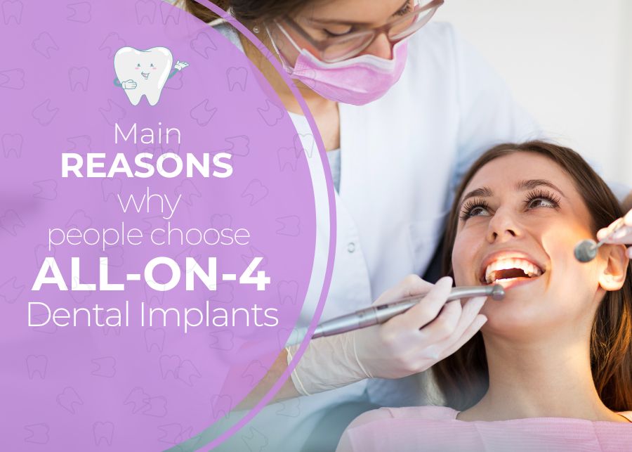 Main Reasons Why People Choose All-On-4 Dental Implants