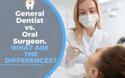 General Dentist vs. Oral Surgeon. What are the differences?